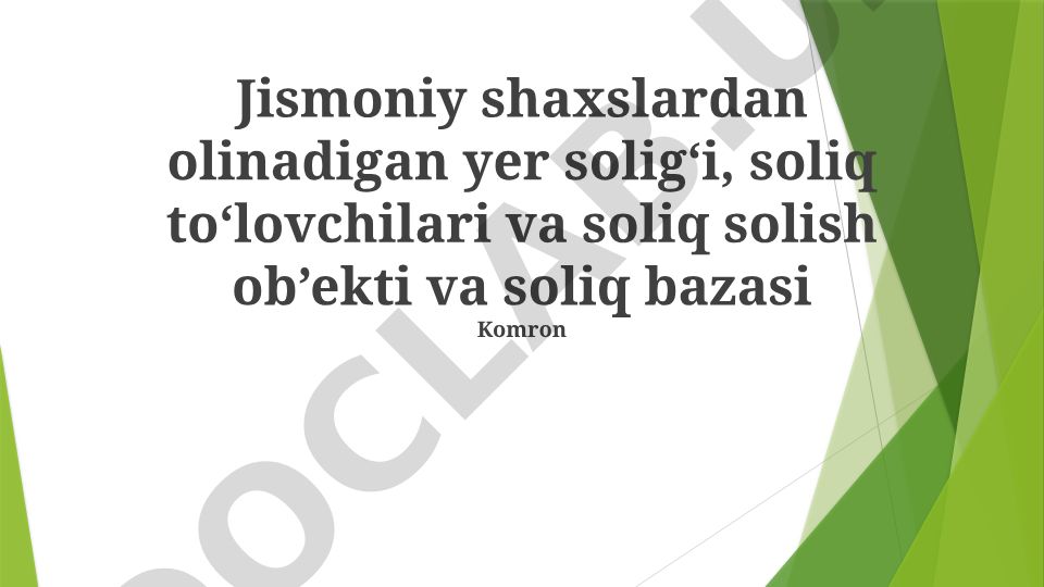 Jismoniy shaxslardan olinadigan yer solig'i va uning hisoblash tamoyillari