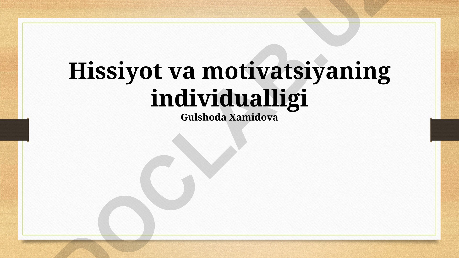 Hissiyot va motivatsiyaning individualligi