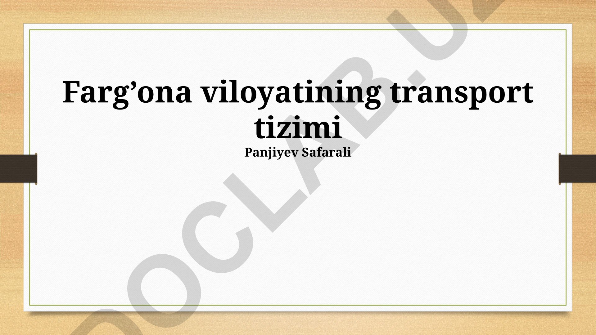 Farg'ona viloyatining transport tizimi
