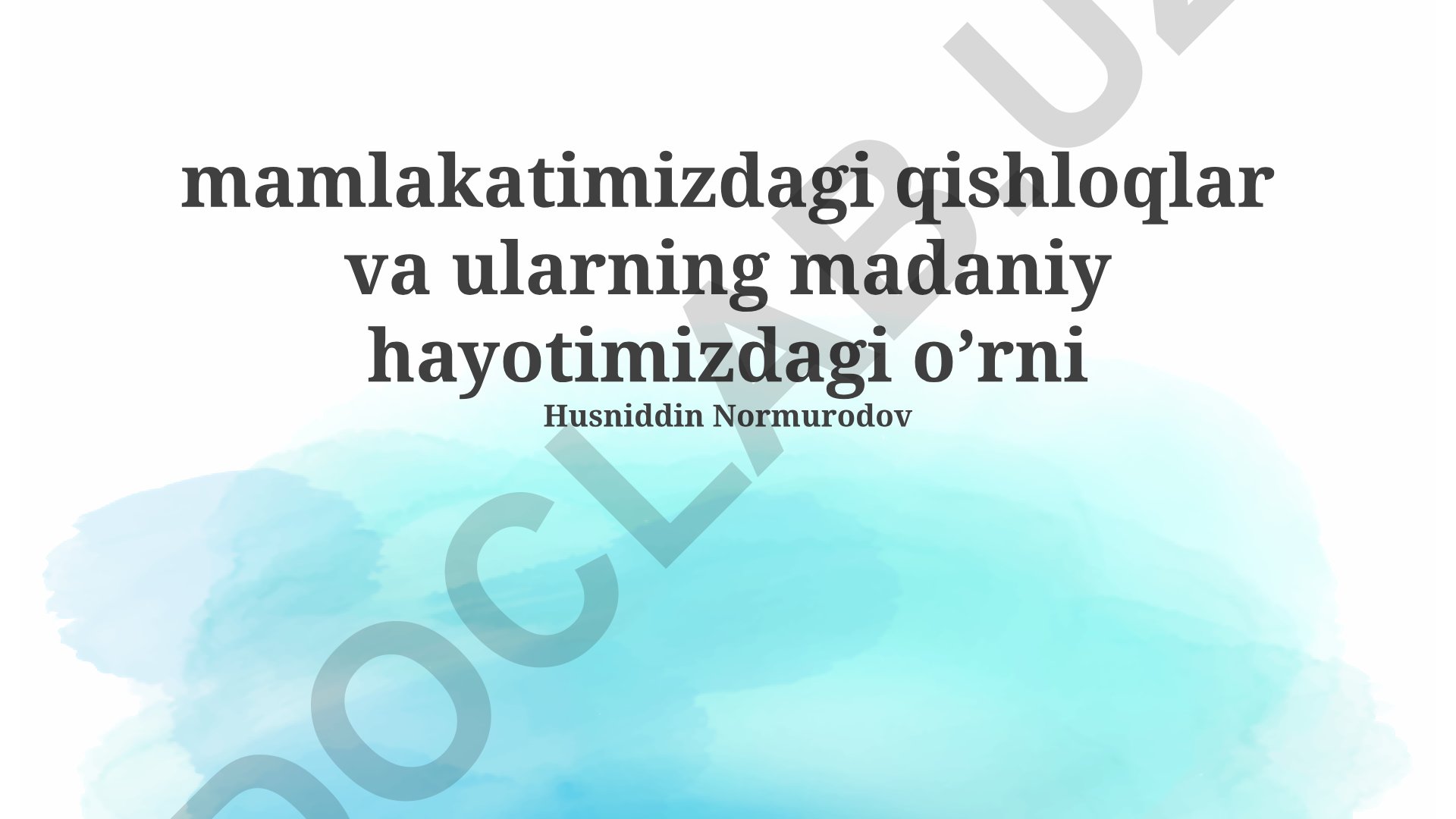 Qishloqlarning madaniy hayotimizdagi o'rni va zamonaviy taraqqiyot