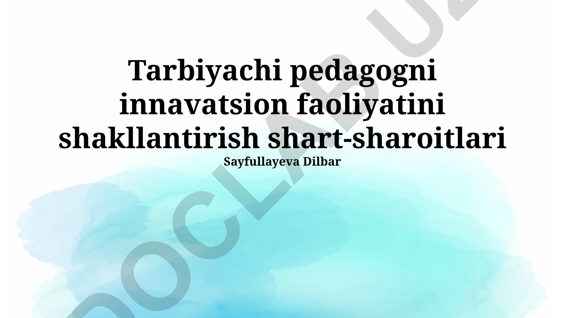 Tarbiyachi pedagogni innovatsion faoliyatini shakllantirish shart-sharoitlari