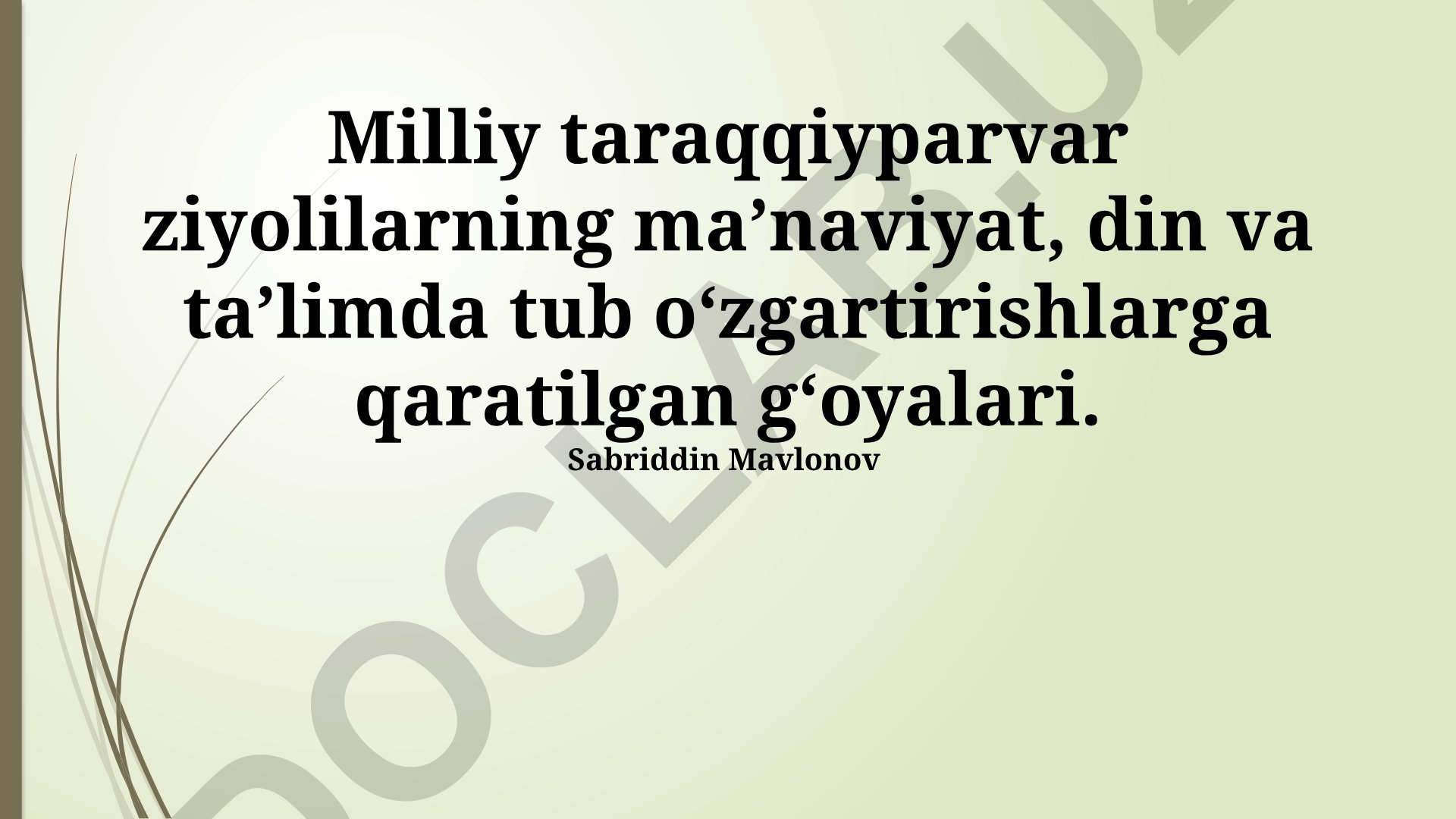 Milliy taraqqiyparvar ziyolilarning ma'naviyat, din va ta'limdagi g'oyalari