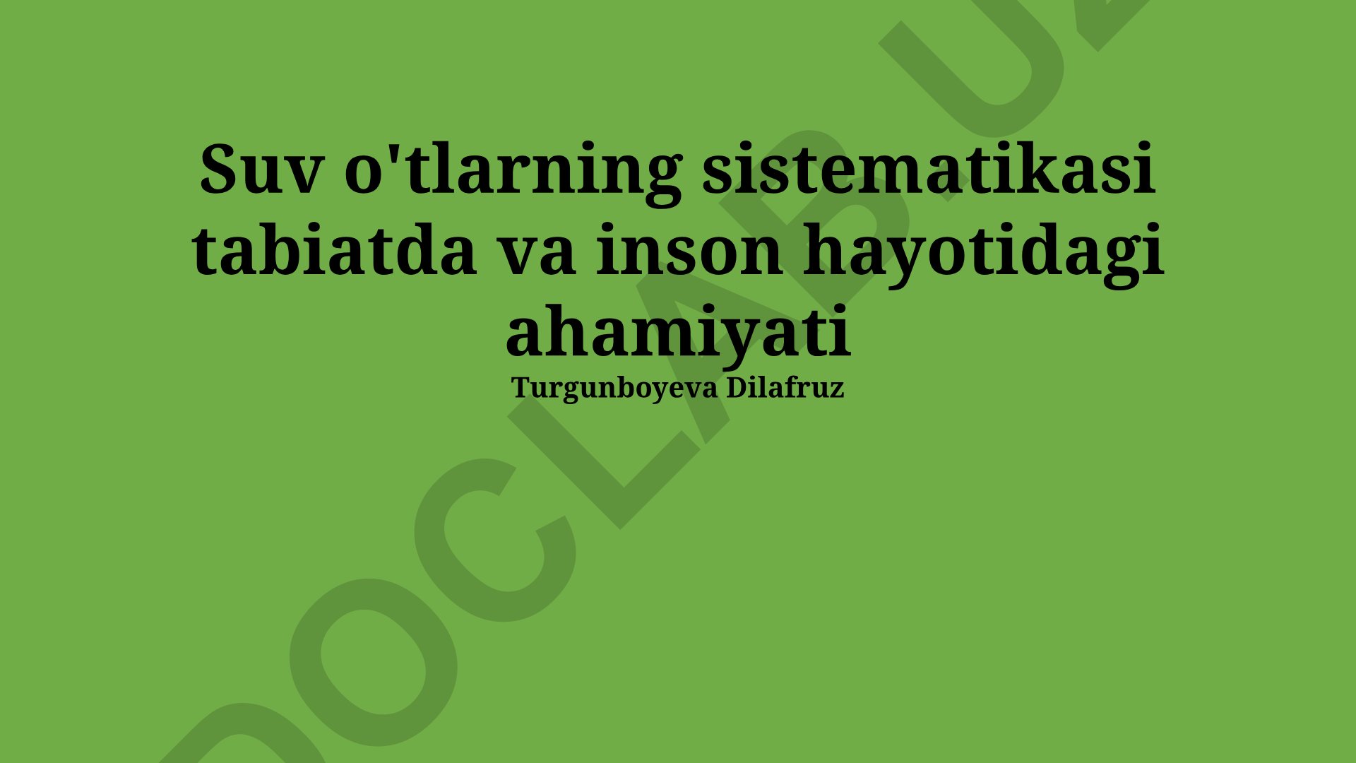 Suv o'tlarning sistematikasi tabiatda va inson hayotidagi ahamiyati