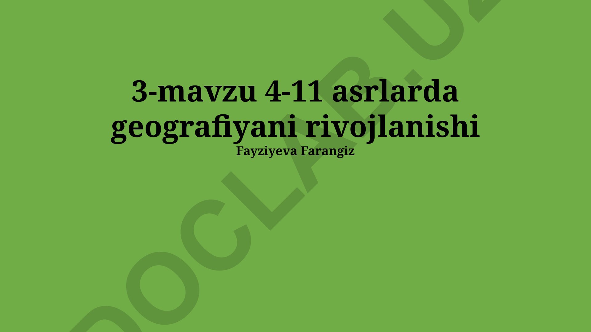 4-11 asrlarda geografiyaning rivojlanishi