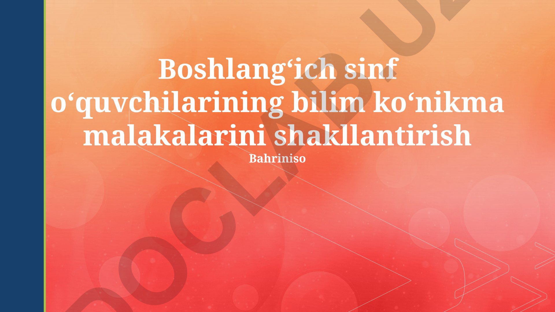 Boshlang‘ich sinf o‘quvchilarining bilim ko‘nikma malakalarini shakllantirish