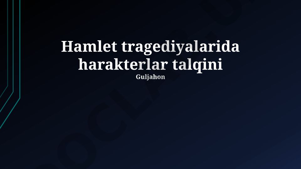 Hamlet tragediyasidagi personajlar talqini