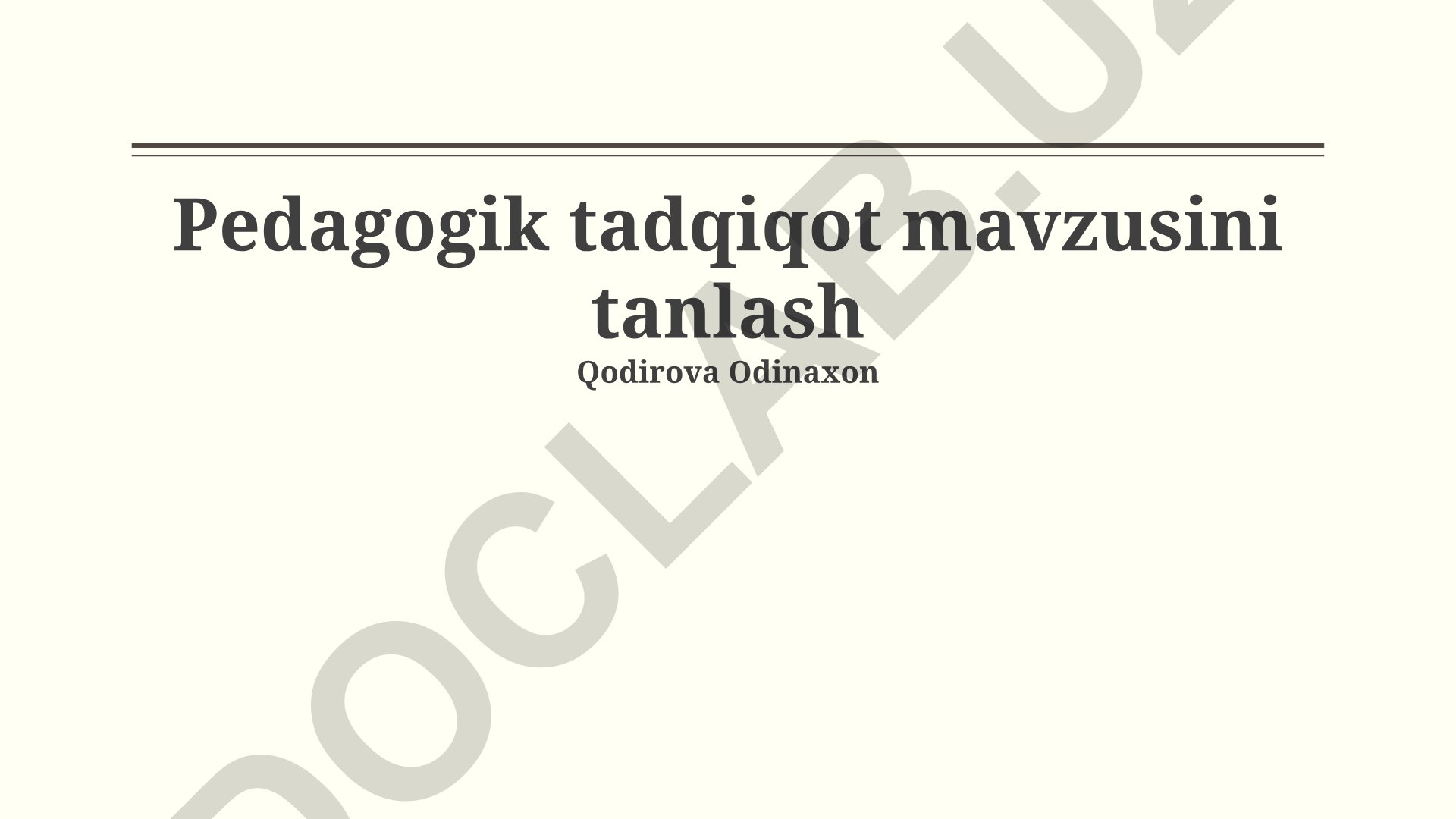 Pedagogik tadqiqot mavzusini tanlash