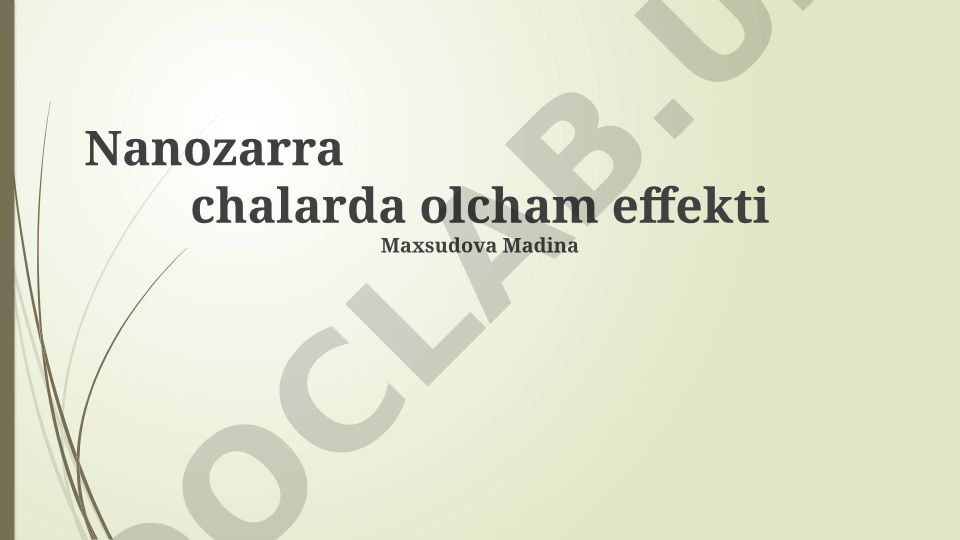 Nanozarra chalarda olcham effekti