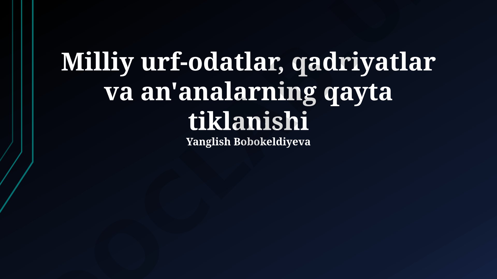 Milliy urf-odatlar, qadriyatlar va an'analarning qayta tiklanishi