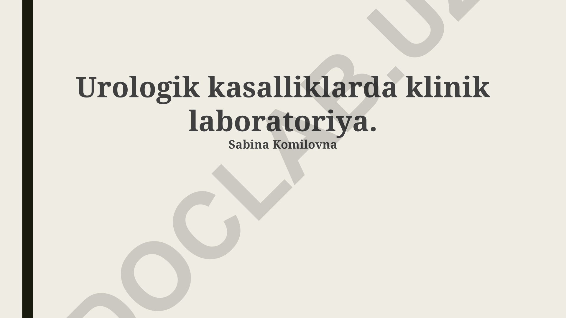 Urologik kasalliklarda klinik laboratoriya tekshiruvlari