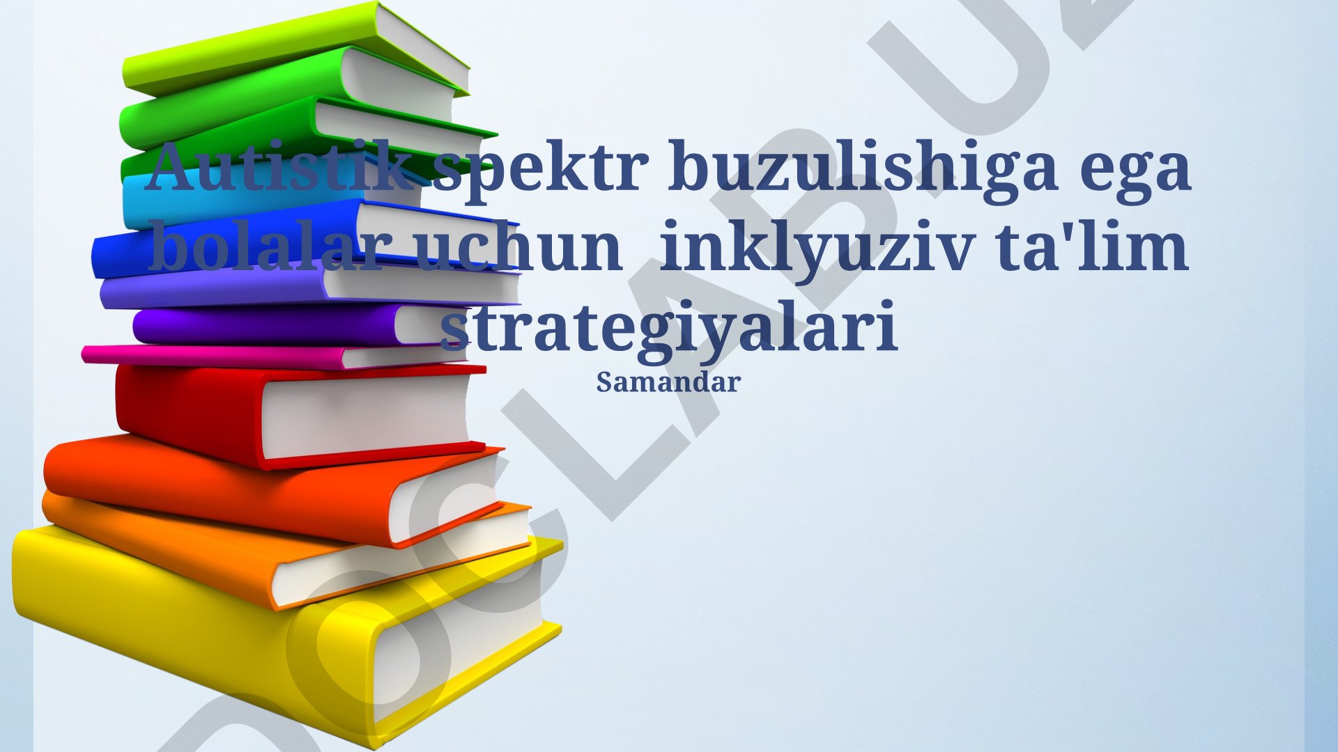 Autistik spektr buzulishiga ega bolalar uchun inklyuziv ta'lim strategiyalari