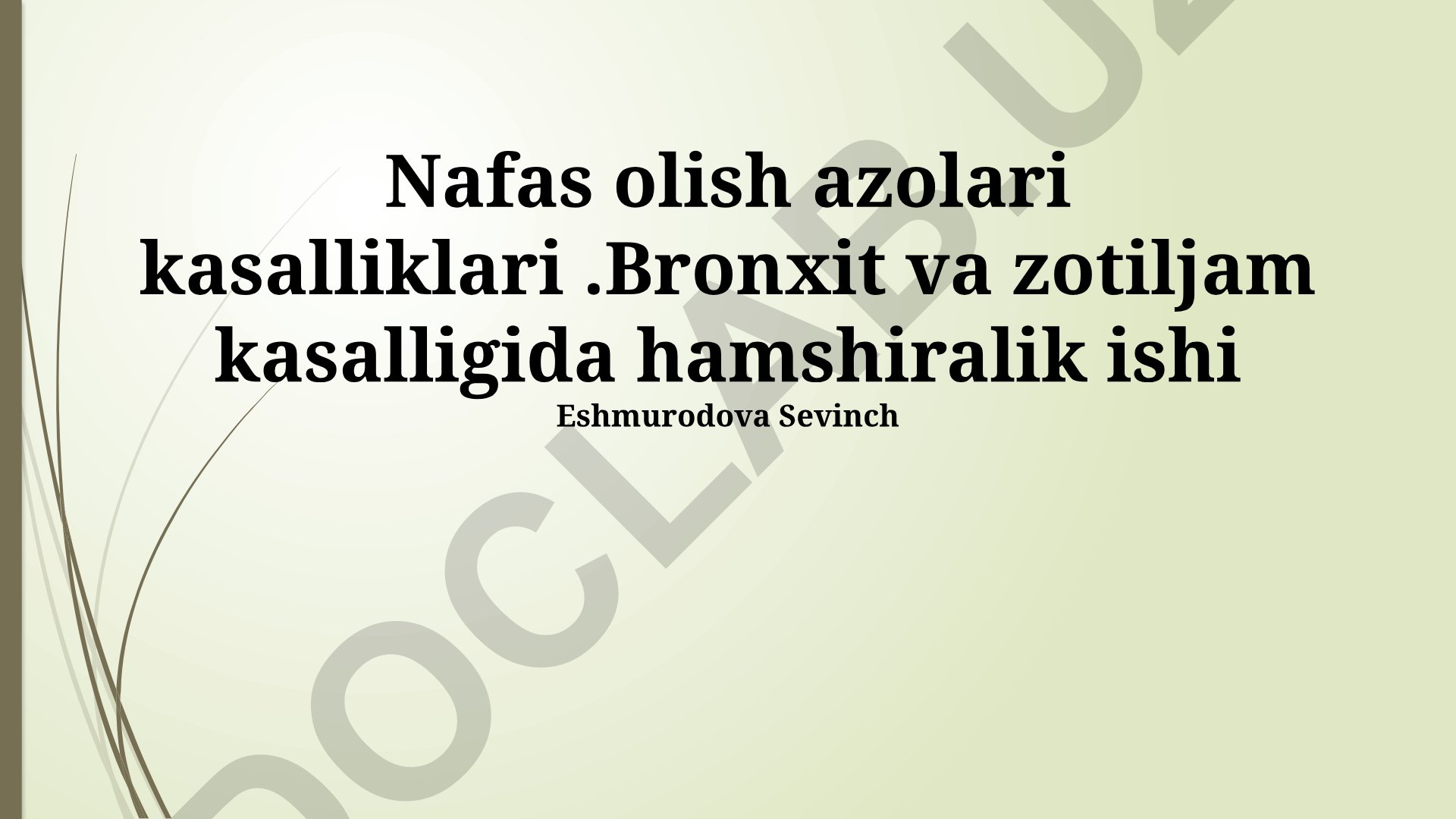 Bronxit va zotiljam kasalligida hamshiralik ishi