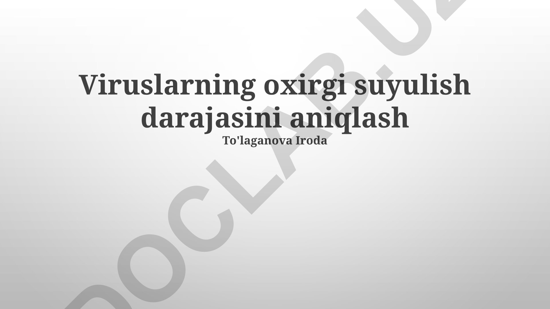 Viruslarning oxirgi suyulish darajasini aniqlash