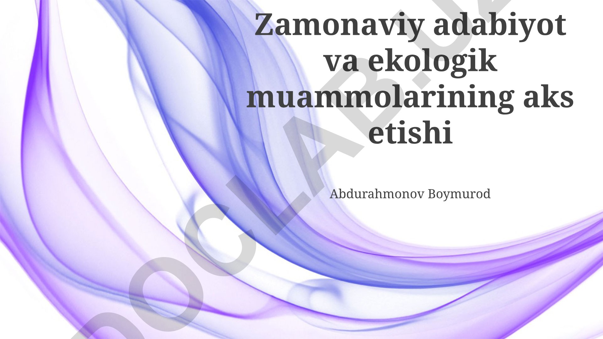 Zamonaviy adabiyotda ekologik muammolar aks etishi