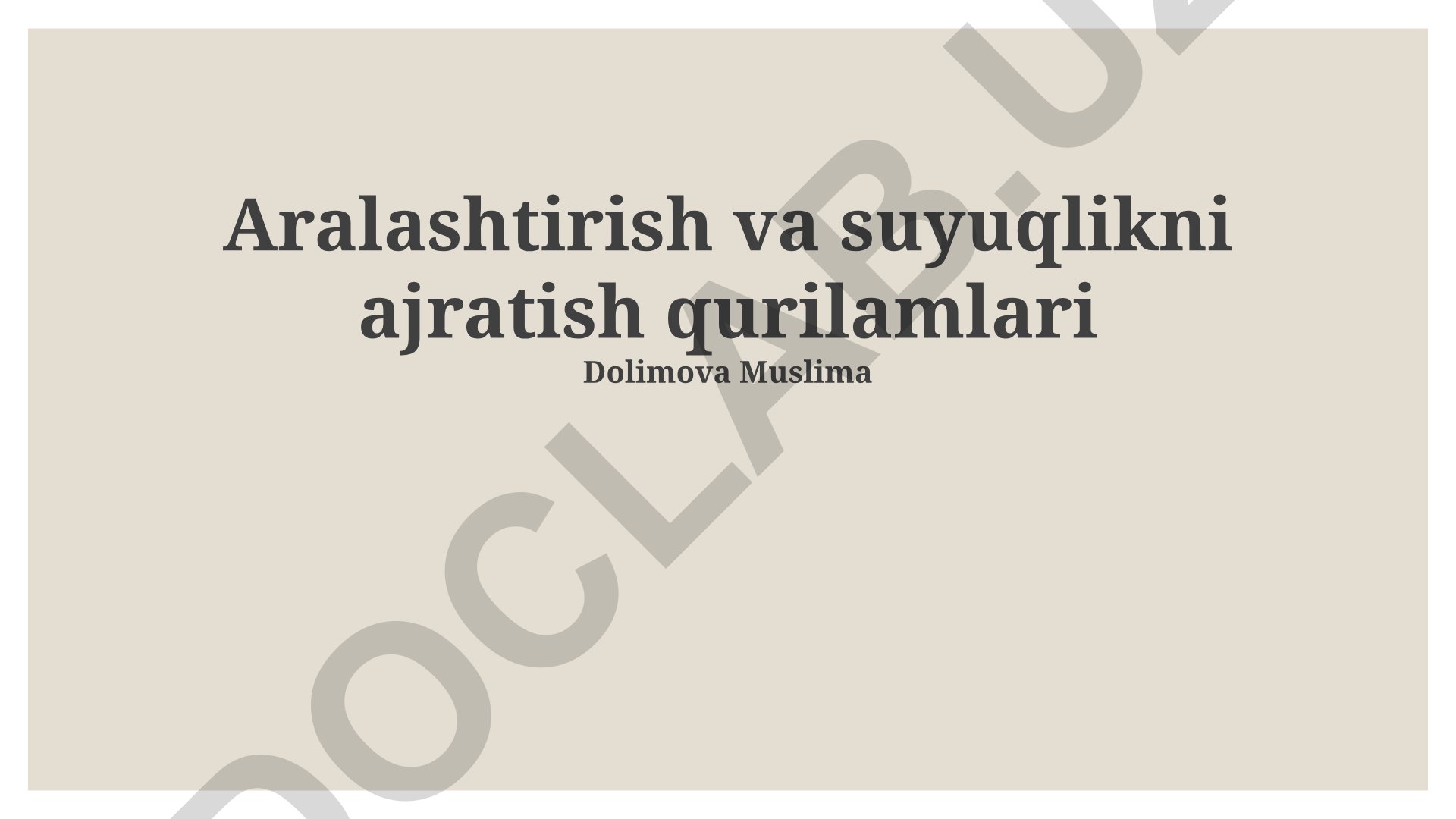 Aralashtirish va suyuqlikni ajratish qurilamlari