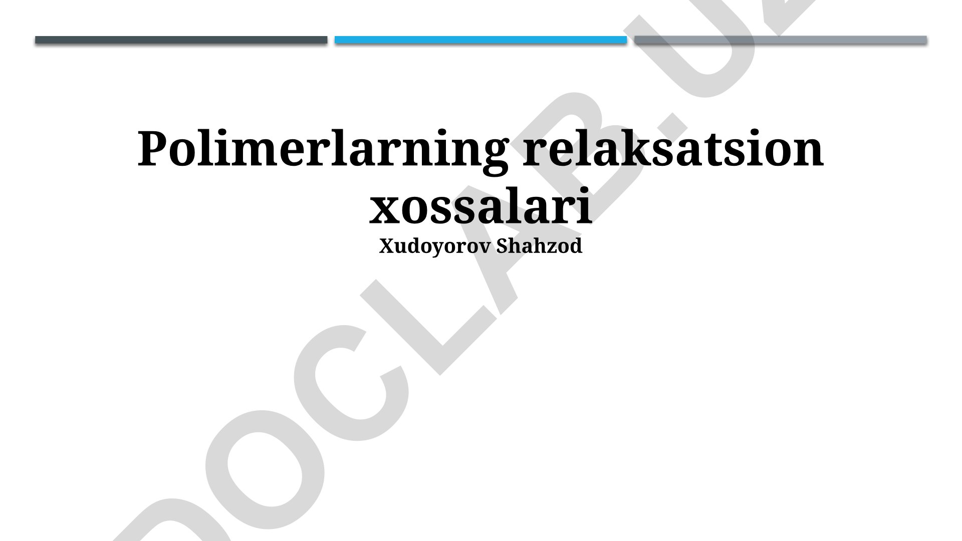 Polimerlarning relaksatsion xossalari
