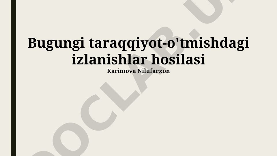 Ilmiy kashfiyotlar va zamonaviy taraqqiyotning ildizlari