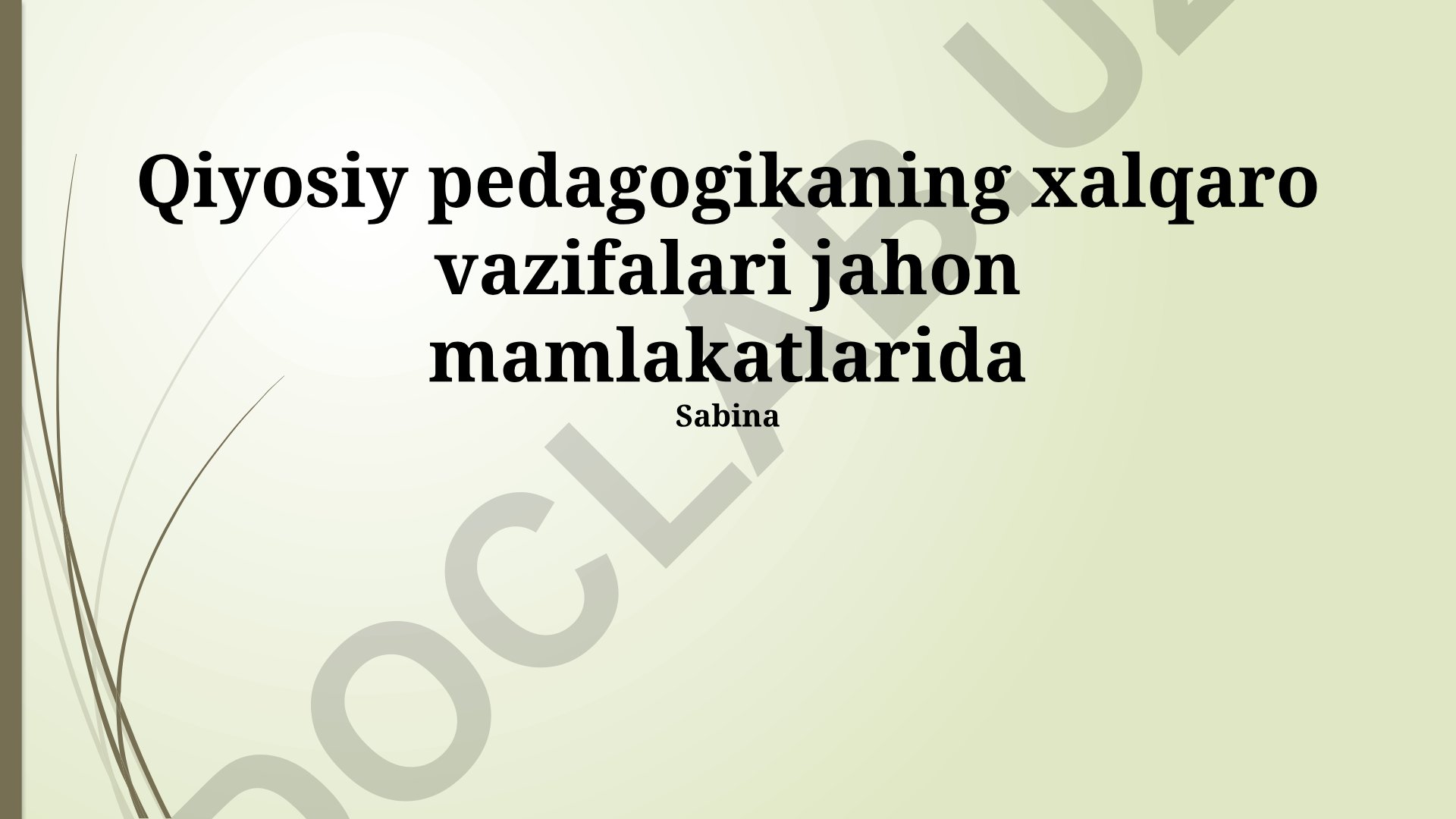 Qiyosiy pedagogikaning xalqaro vazifalari jahon mamlakatlarida