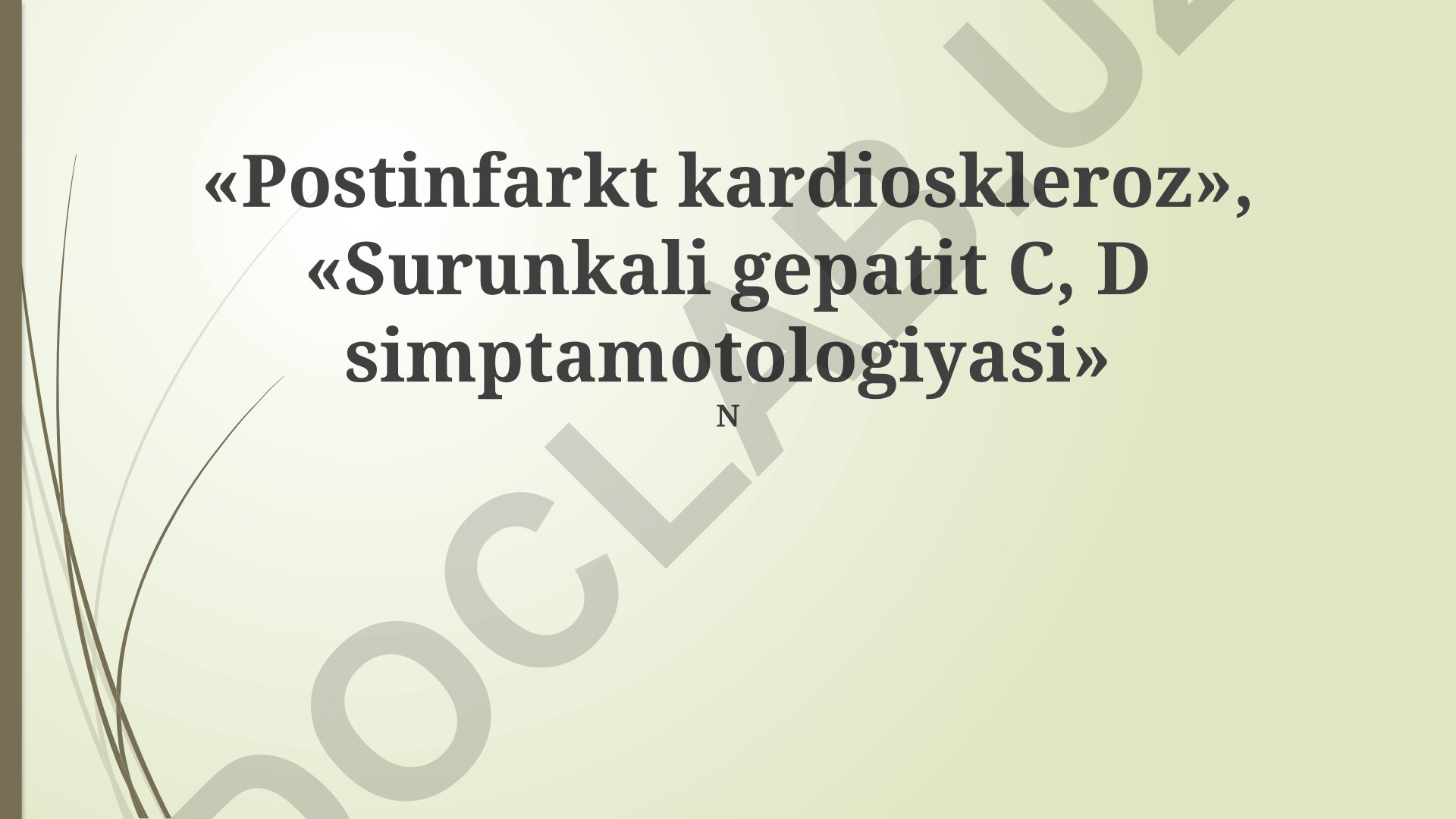 Postinfarkt kardioskleroz va surunkali gepatit C, D simptomatologiyasi