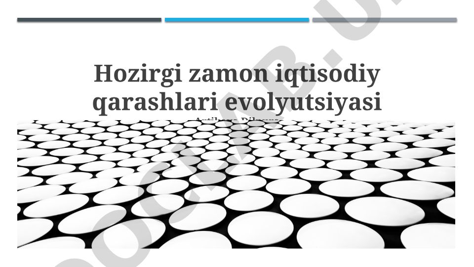Hozirgi zamon iqtisodiy qarashlari evolyutsiyasi