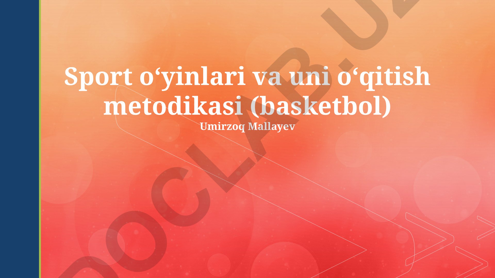 Basketbol o'yinining o'quv metodikasi va mashg'ulotlarini rejalashtirish