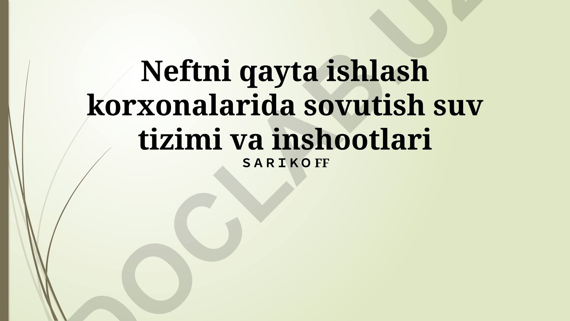 Neftni qayta ishlash korxonalarida sovutish suv tizimi va inshootlari