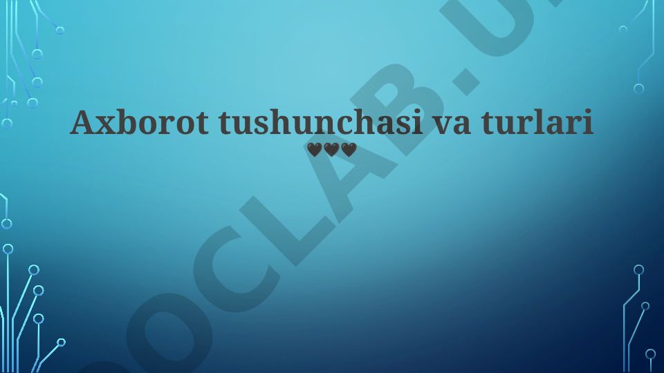 Axborot tushunchasi va turlari