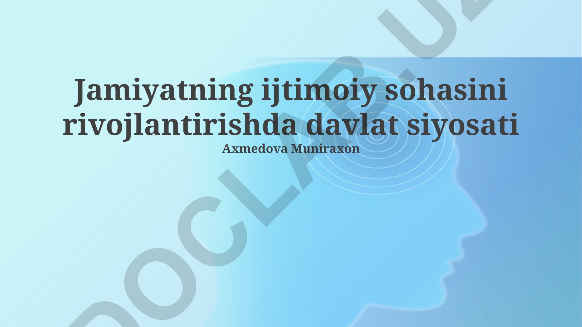 Davlat siyosatining ijtimoiy sohaga ta'siri va rivojlanishi
