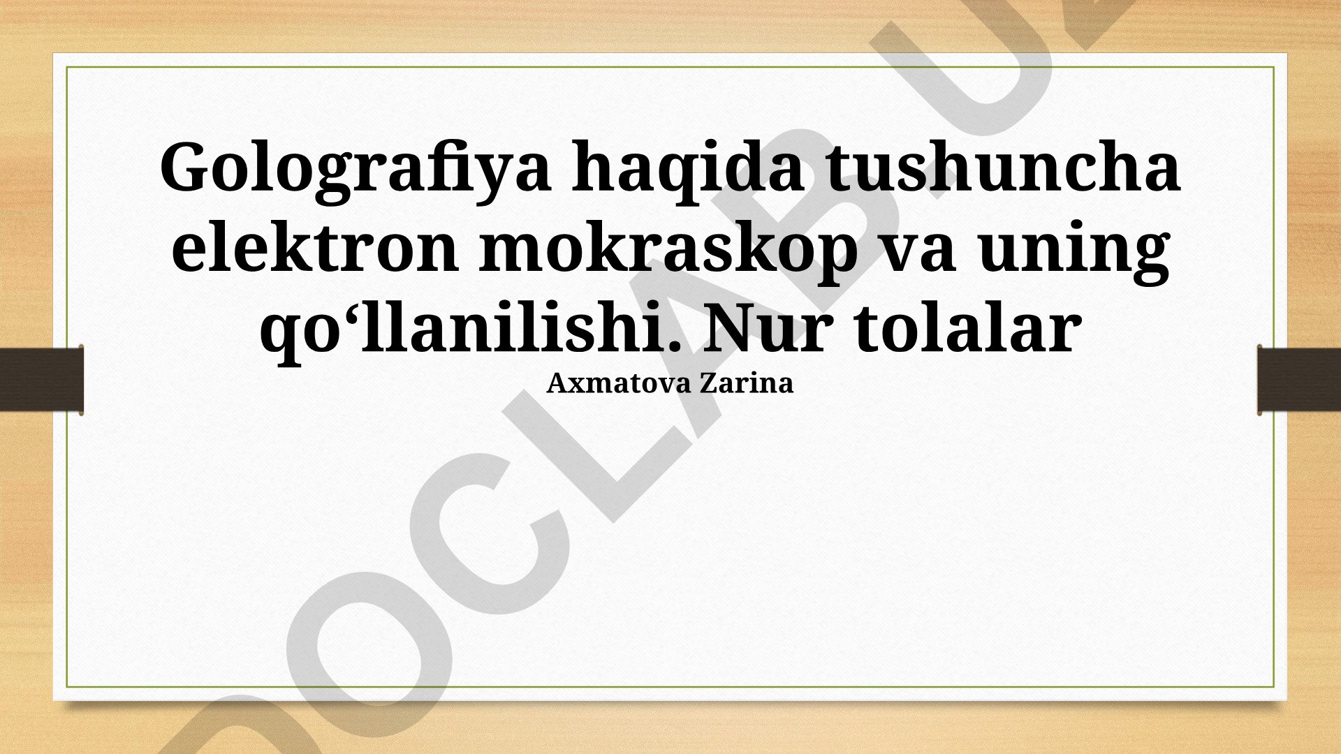 Golografiya, elektron mikroskopiya va optik tolalarning qoʻllanilishi