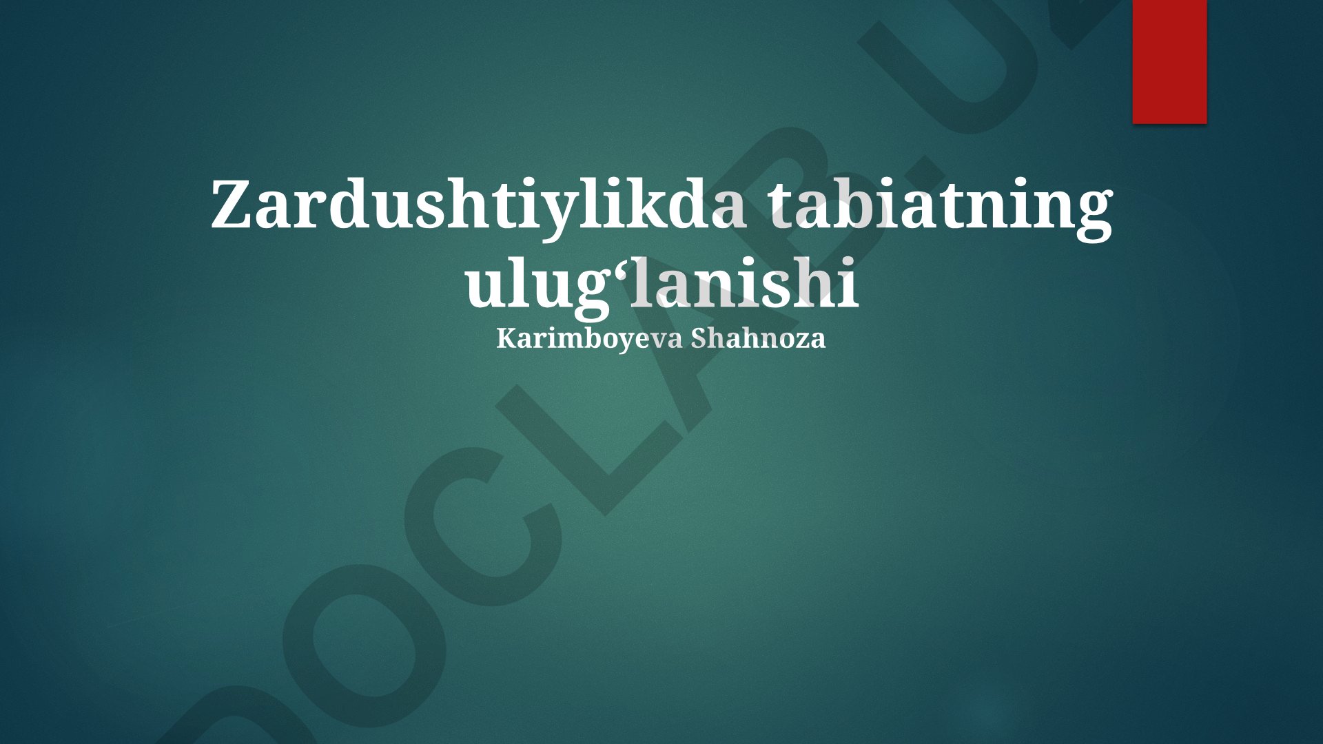 Zardushtiylikda tabiatning ulugʻlanishi