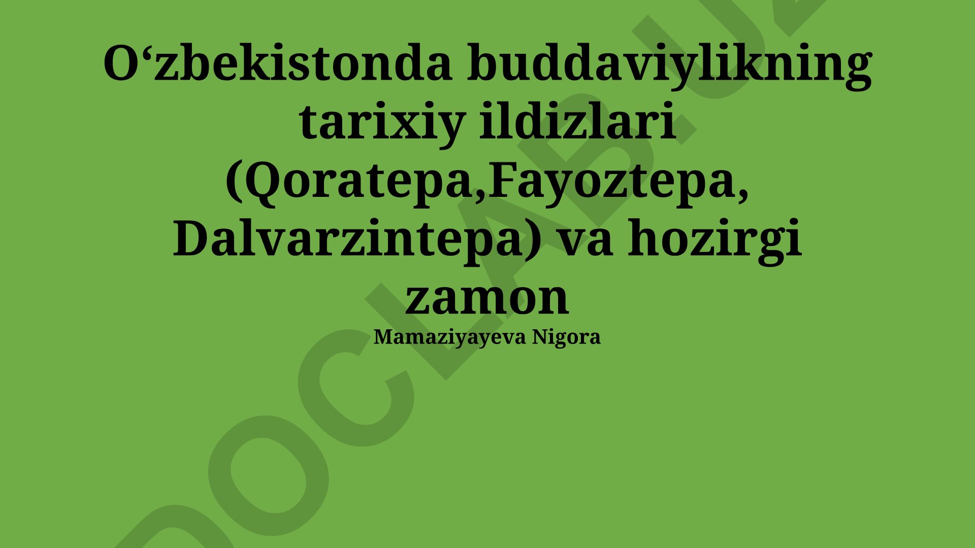 Oʻzbekistonda buddaviylikning tarixiy ildizlari va hozirgi zamon
