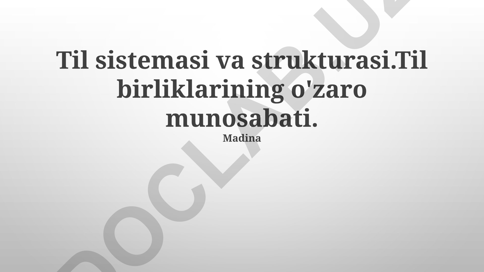 Til tizimi va strukturasi. Til birliklarining o'zaro munosabati