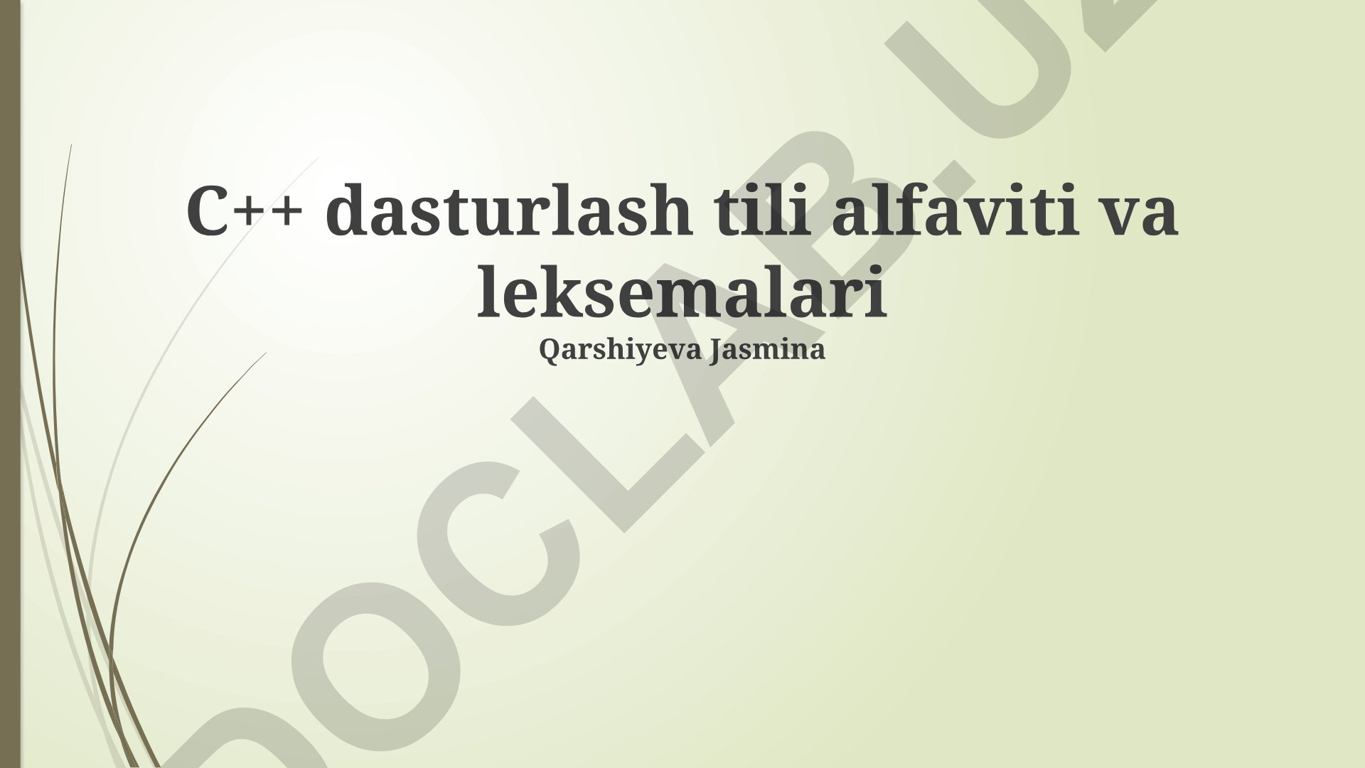 C++ dasturlash tili alfaviti va leksemalari