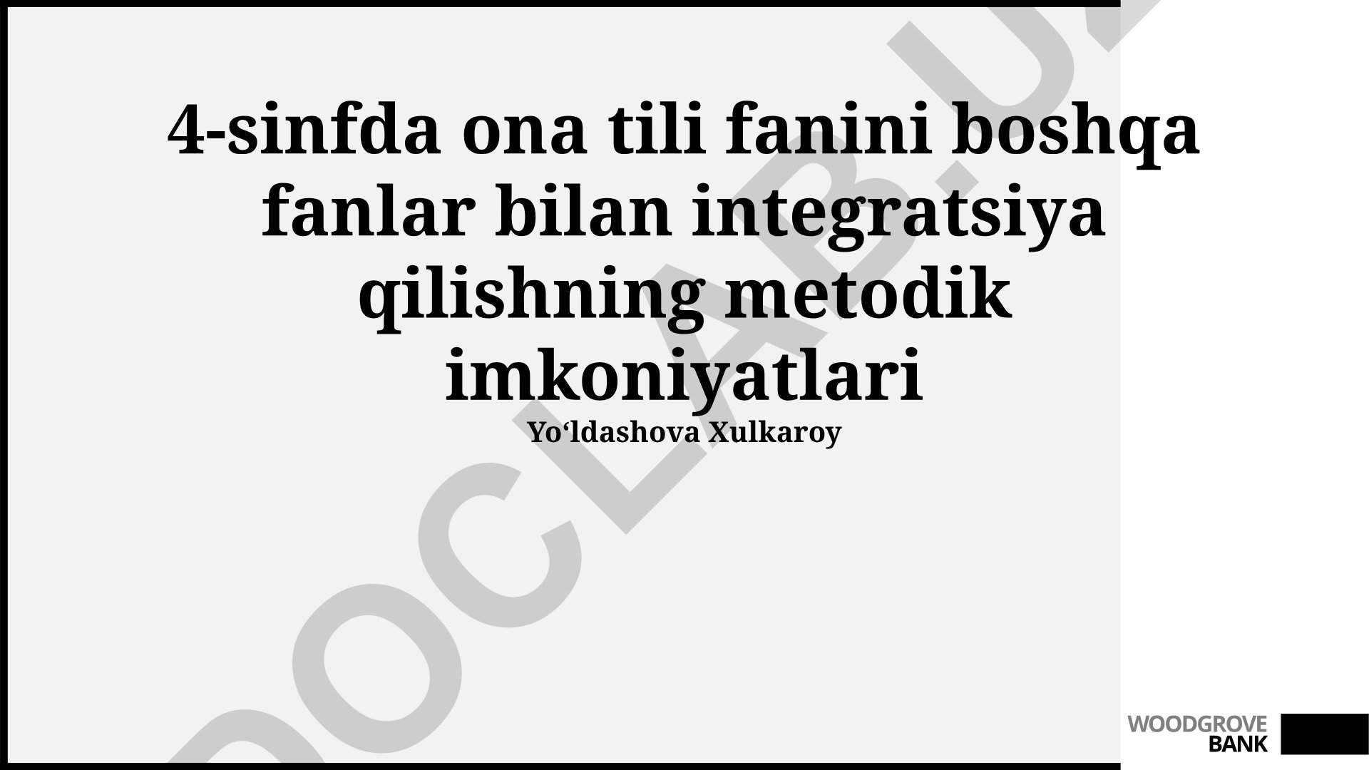 4-sinfda ona tili fanini boshqa fanlar bilan integratsiya qilishning metodik imkoniyatlari