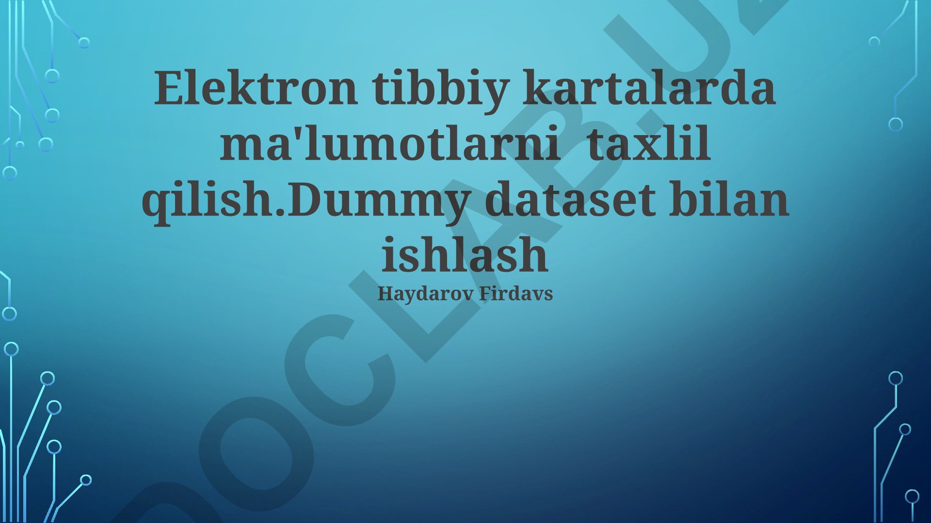 Elektron tibbiy kartalarda ma'lumotlarni taxlil qilish va dummy dataset bilan ishlash