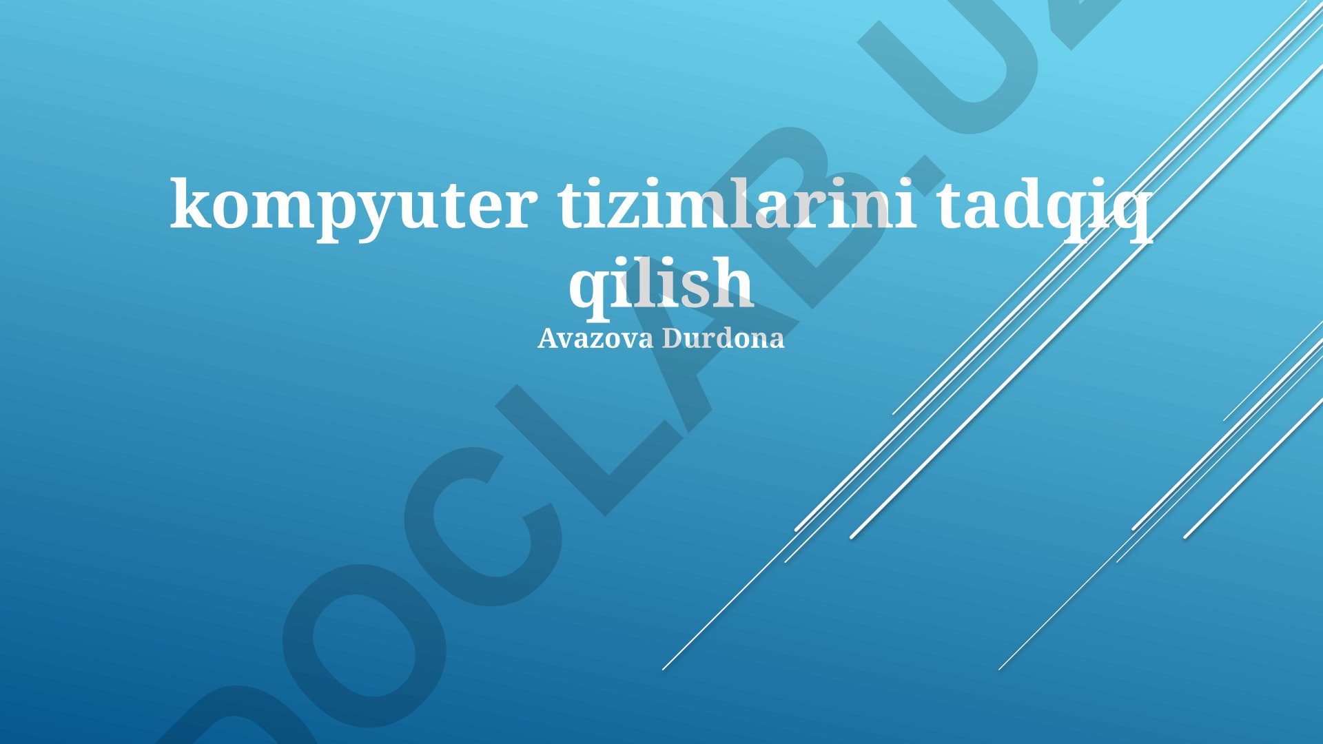 Kompyuter tizimlarini tadqiq qilish
