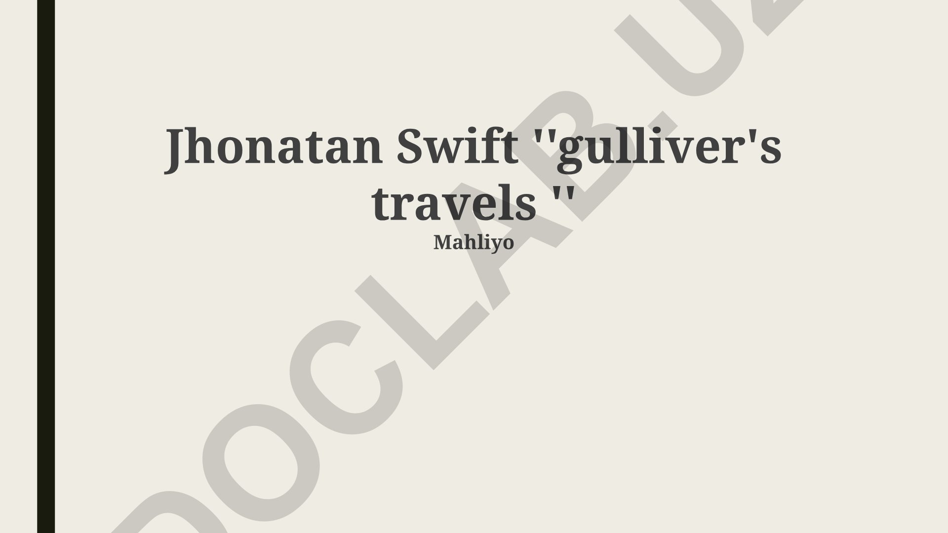 Jonathan Swift 'Gulliver's Travels' asarining satirik tahlili