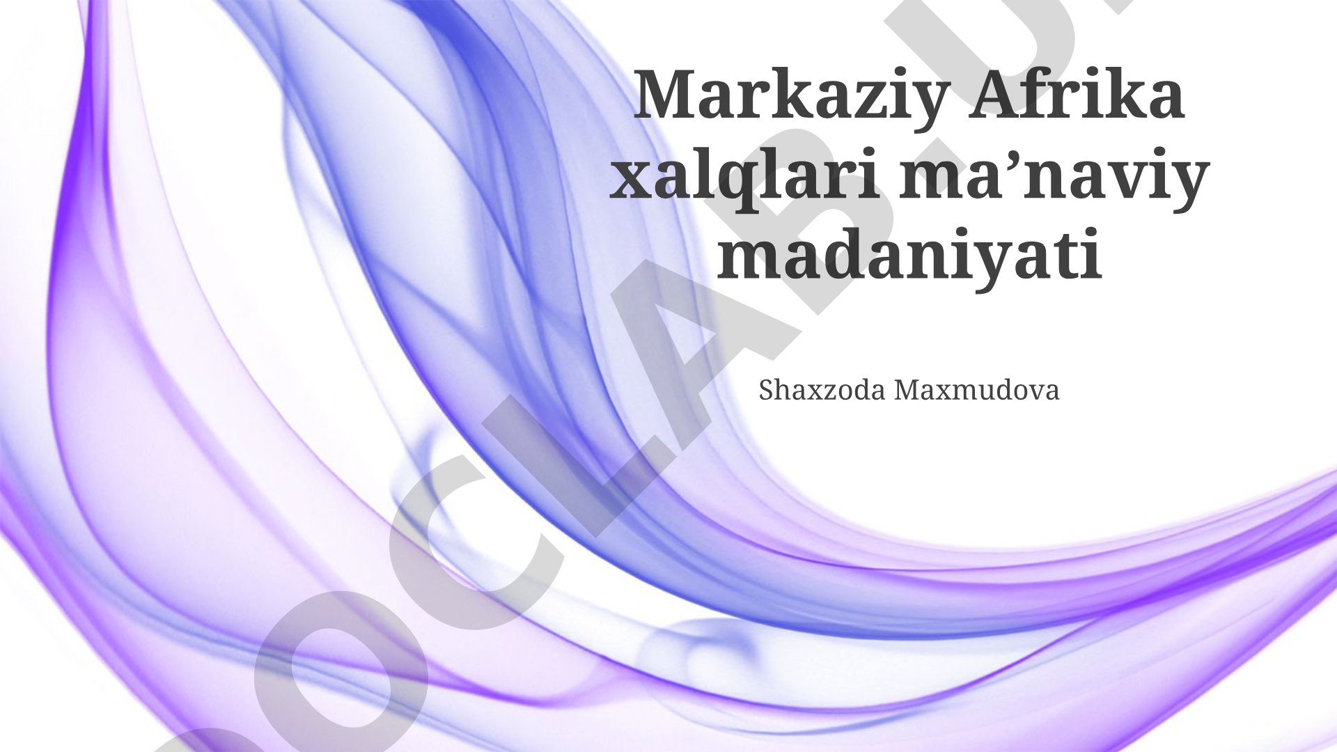 Markaziy Afrika xalqlari ma'naviy madaniyati