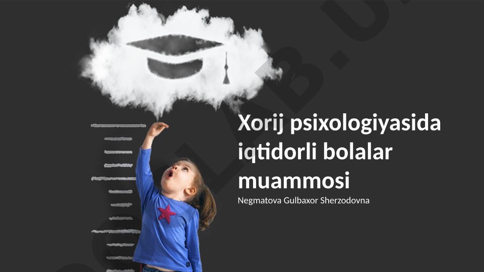 Xorij psixologiyasida iqtidorli bolalar muammosi