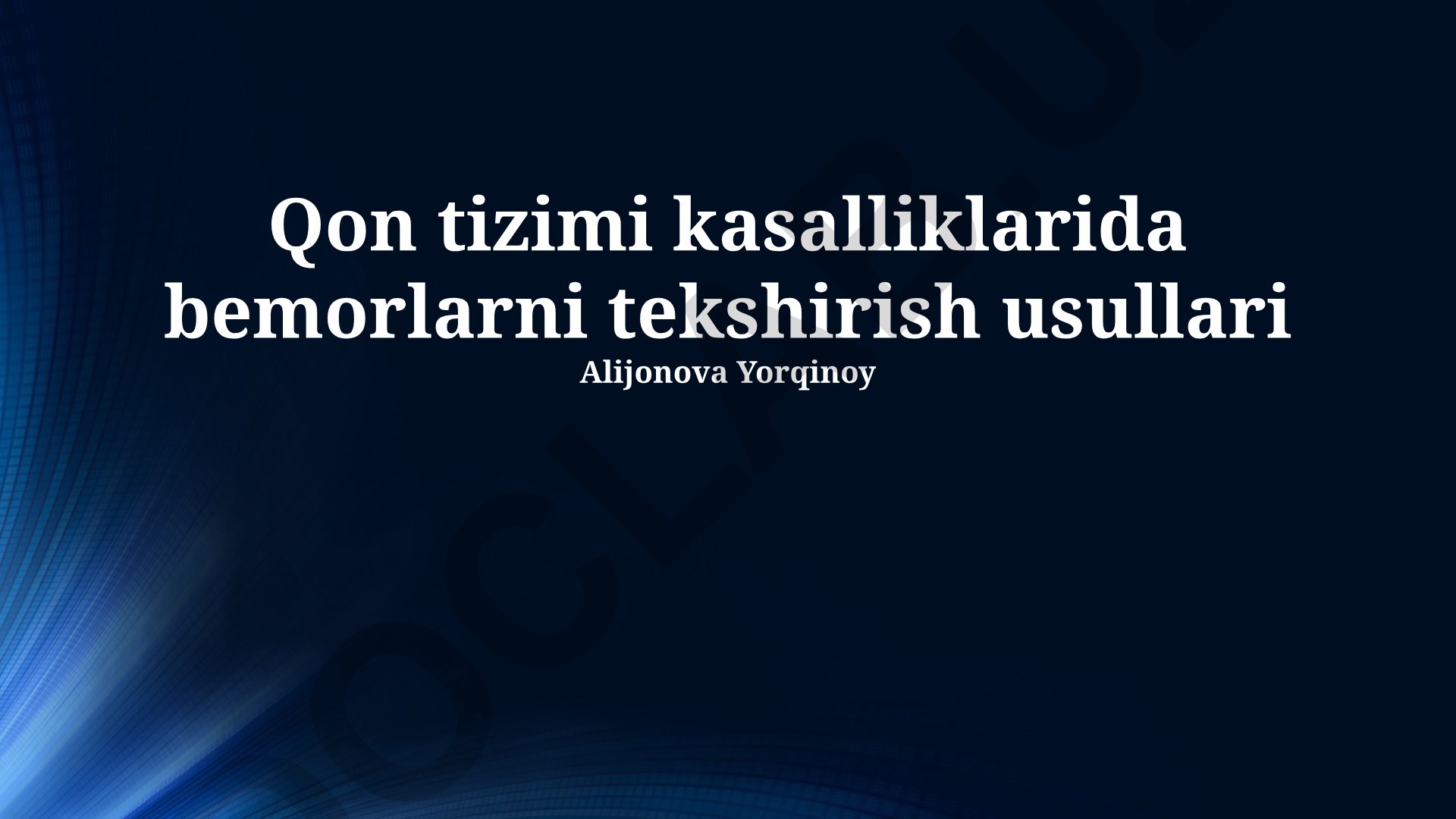 Qon tizimi kasalliklarida bemorlarni tekshirish usullari