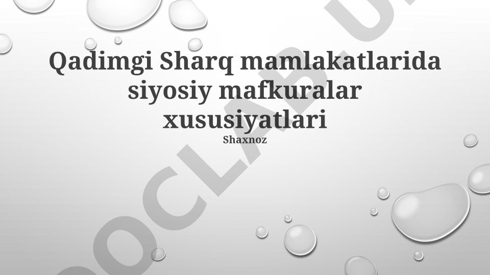 Qadimgi Sharq mamlakatlarida siyosiy mafkuralar xususiyatlari
