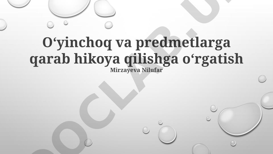 Oʻyinchoq va predmetlarga qarab hikoya qilishga oʻrgatish