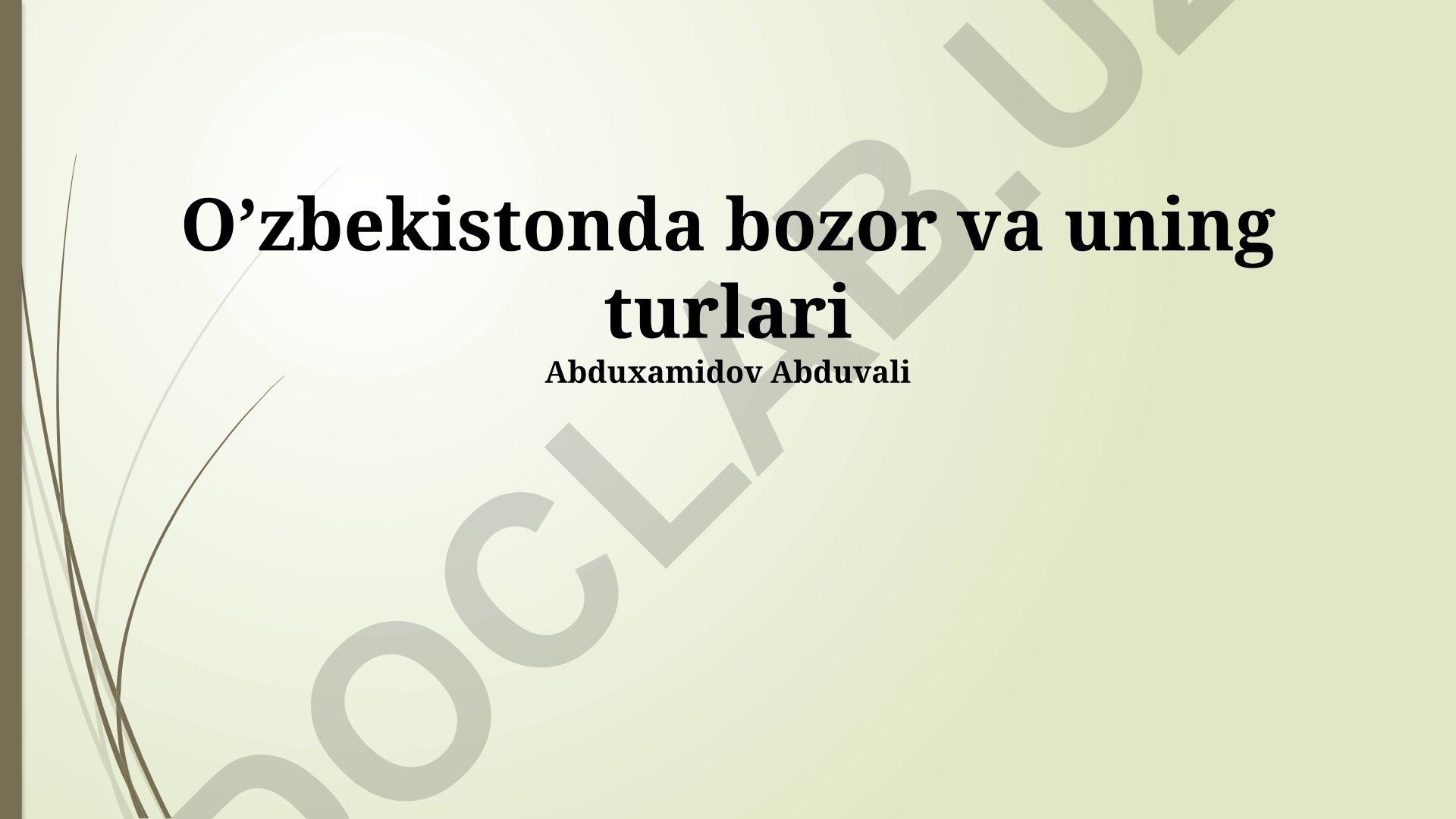 O’zbekistonda bozor va uning turlari