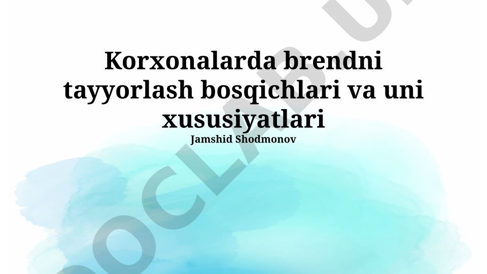 Korxonalarda brendni tayyorlash bosqichlari va xususiyatlari