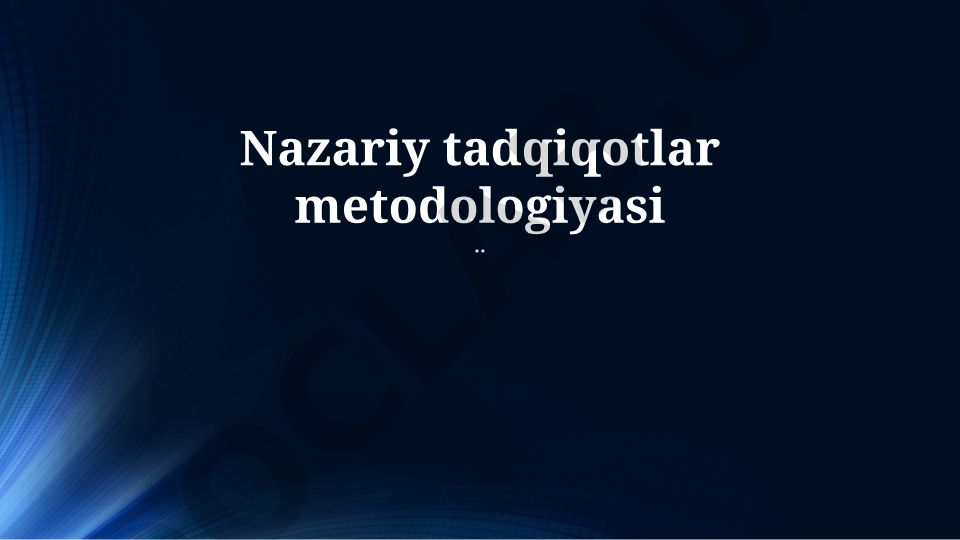 Nazariy tadqiqotlar metodologiyasi