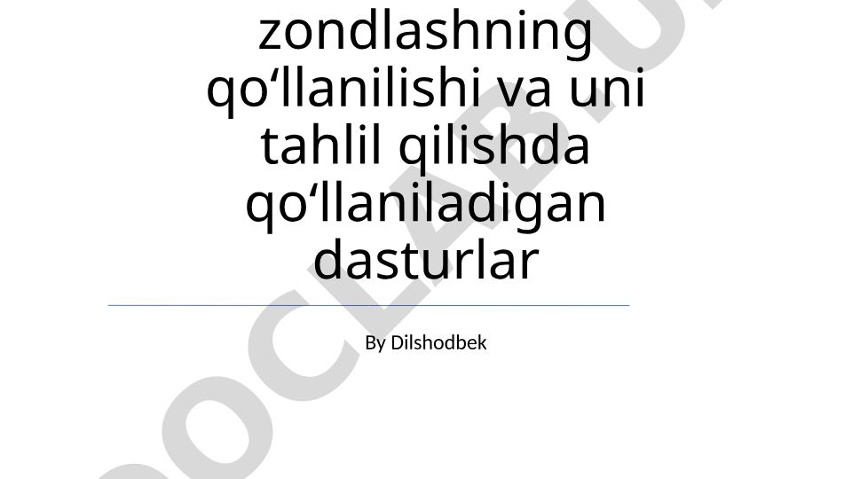 Yerni masofadan zondlashning qoʻllanilishi va tahlil dasturlari