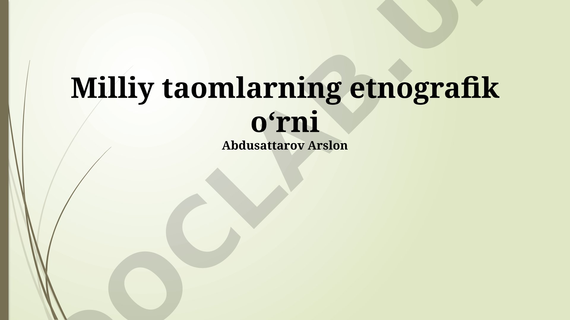 Milliy taomlarning etnografik o'rni