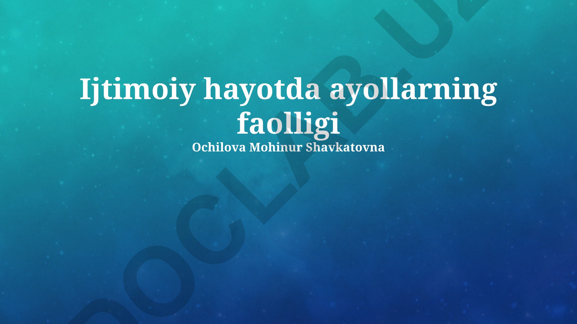 Ijtimoiy hayotda ayollarning faolligi