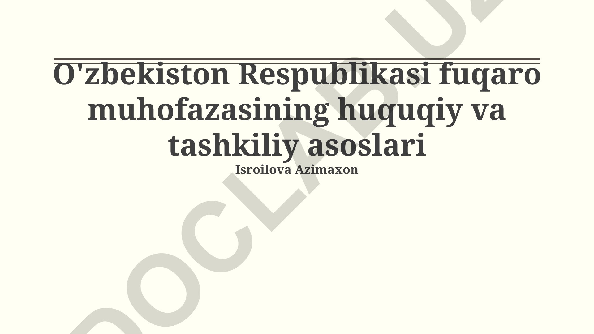 O'zbekiston Respublikasida fuqaro muhofazasining huquqiy va tashkiliy asoslari