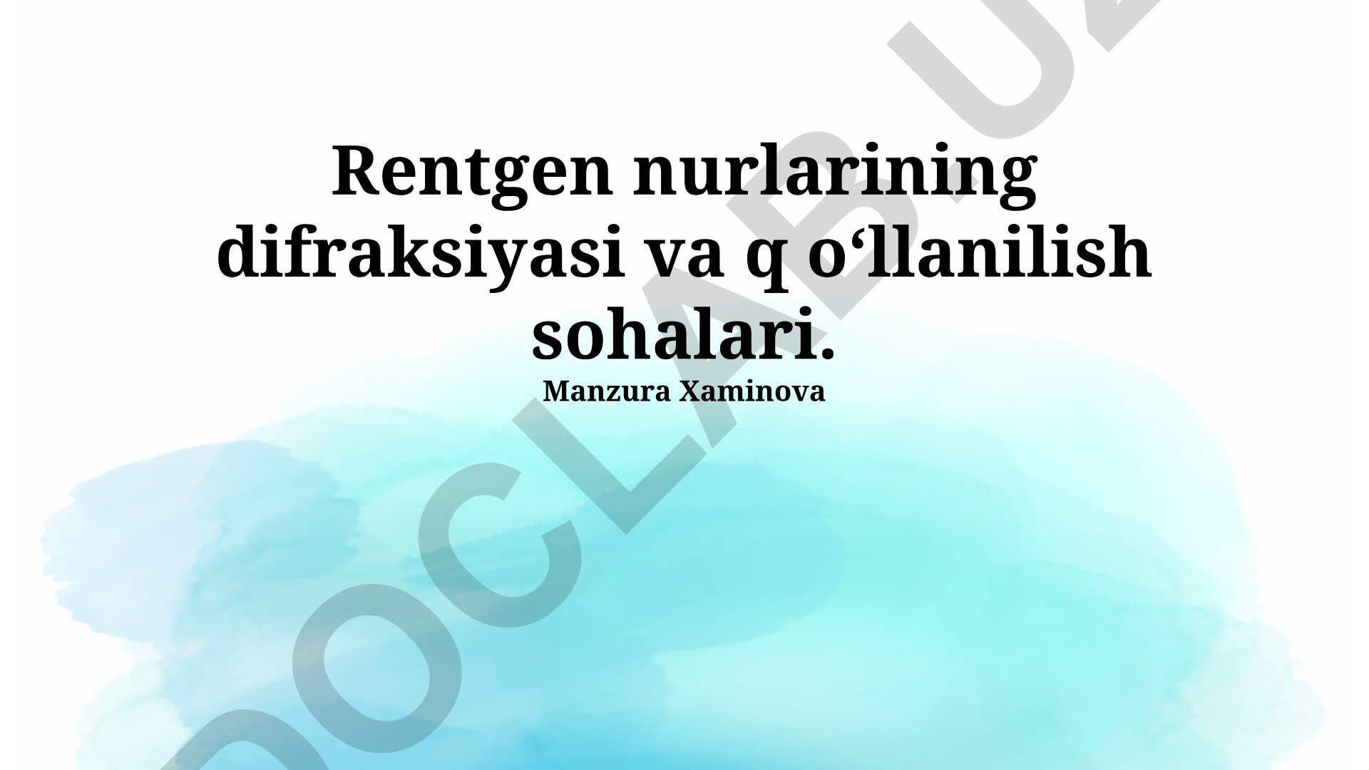Rentgen nurlarining difraksiyasi va qo‘llanilish sohalari